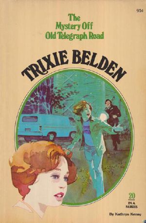 [Trixie Belden 20] • The Mystery off Old Telegraph Road